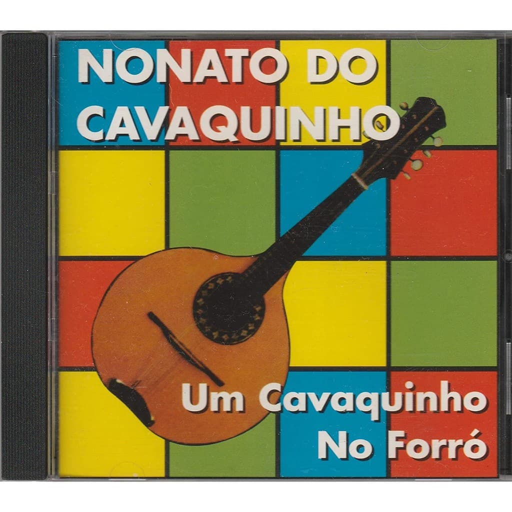 Nonato Do Cavaquinho - Cd Um Cavaquinho No Forró