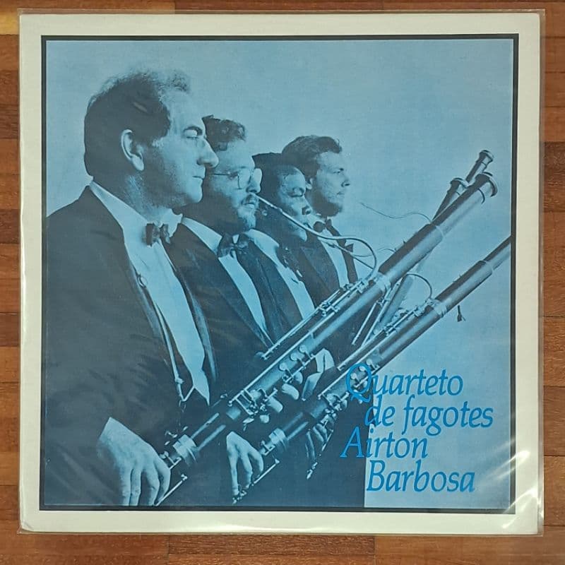 LP Quarteto De Fagotes Airton Barbosa (1988) Noel Devos, Antonio Bruno, Aloysio Fagerlande e Ricardo Rapoport