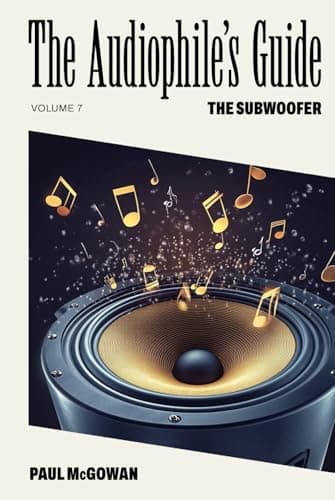 The Audiophile's Guide: The Subwoofer