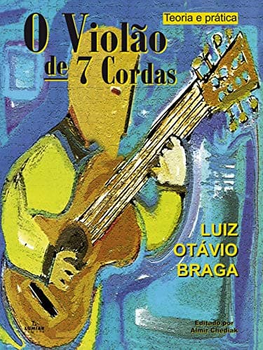 O violão de 7 cordas ( Teoria e prática )