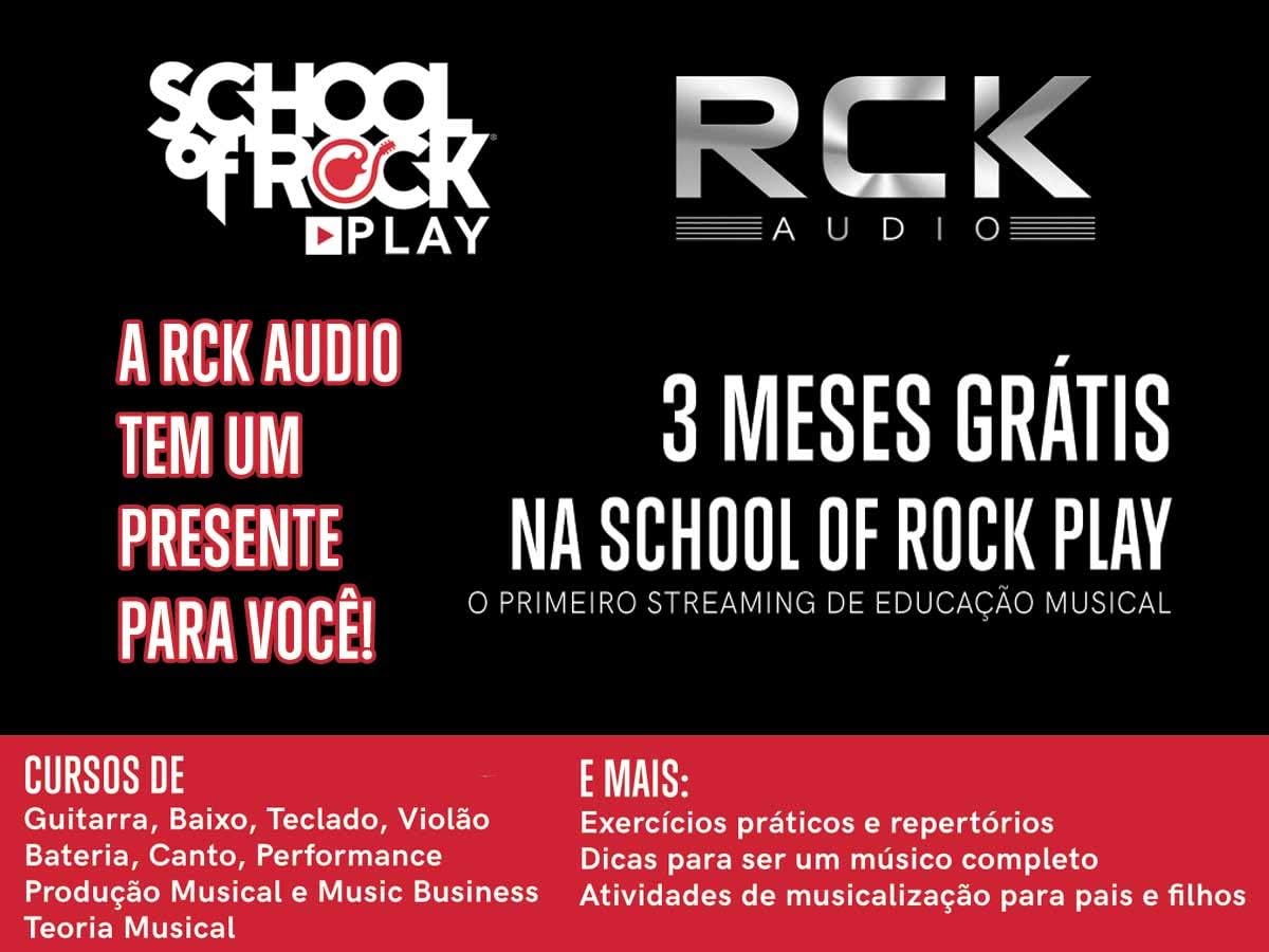 Promoção RCK Audio com 3 meses grátis na School of Rock Play para cursos musicais
