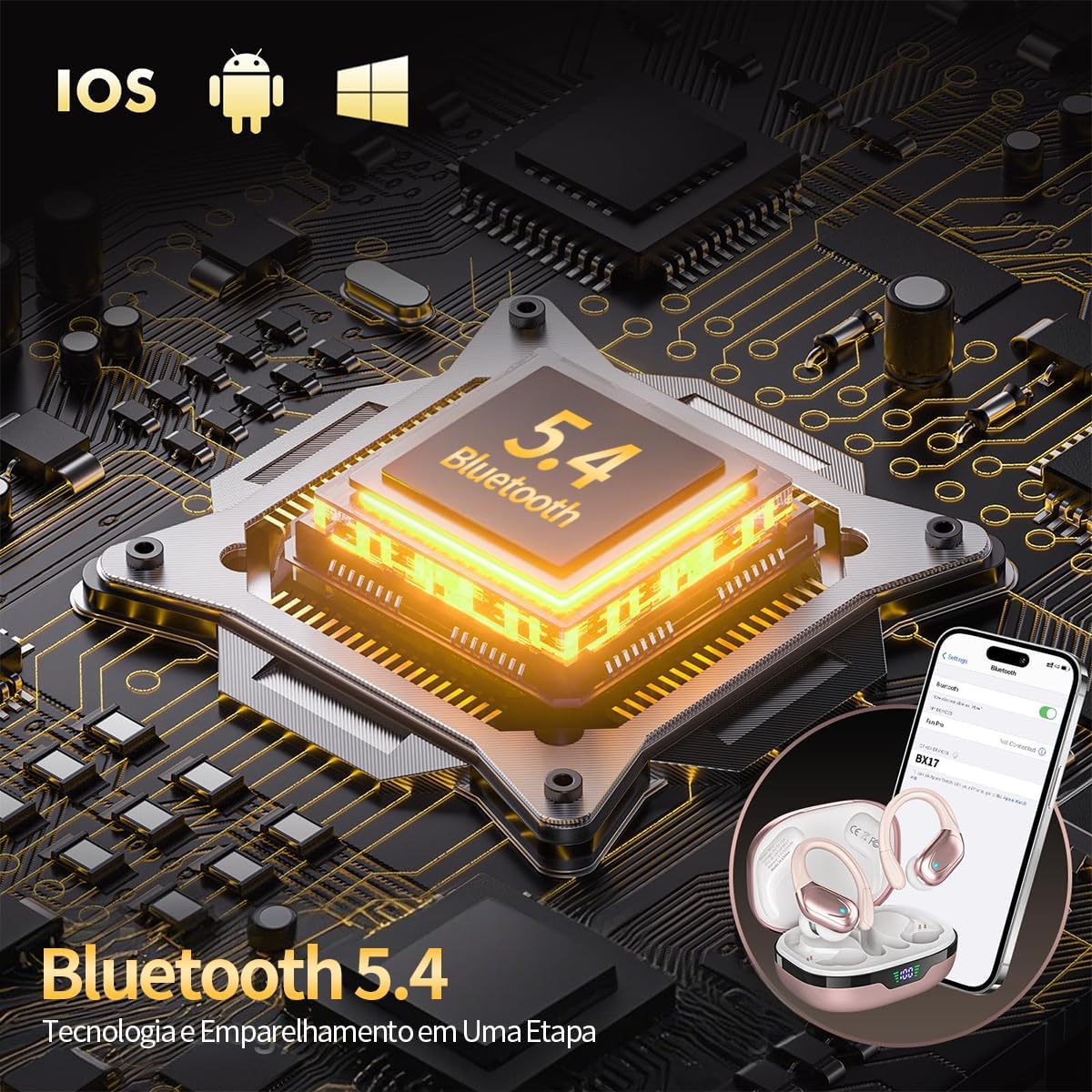 Chip Bluetooth 5.4 para emparelhamento rápido compatível com IOS, Android e Windows.